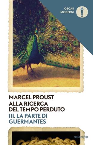 Alla ricerca del tempo perduto. Vol. 3: La parte di Guermantes. - Marcel Proust - Libro Mondadori 2019, Oscar moderni | Libraccio.it