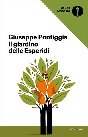 Il giardino delle Esperidi - Giuseppe Pontiggia - Libro Mondadori 2020, Oscar moderni | Libraccio.it