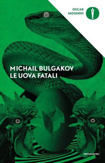 Le uova fatali - Michail Bulgakov - Libro Mondadori 2019, Oscar moderni | Libraccio.it