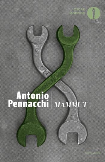 Mammut - Antonio Pennacchi - Libro Mondadori 2022, Oscar moderni | Libraccio.it