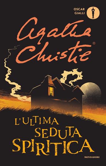 L'ultima seduta spiritica - Agatha Christie - Libro Mondadori 2019, Oscar gialli | Libraccio.it