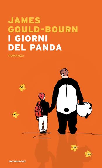 I giorni del panda - James Gould-Bourn - Libro Mondadori 2020, Narrative | Libraccio.it