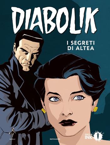 I segreti di Altea. Diabolik - Angela Giussani, Luciana Giussani, Tito Faraci - Libro Mondadori 2019, Oscar Ink | Libraccio.it