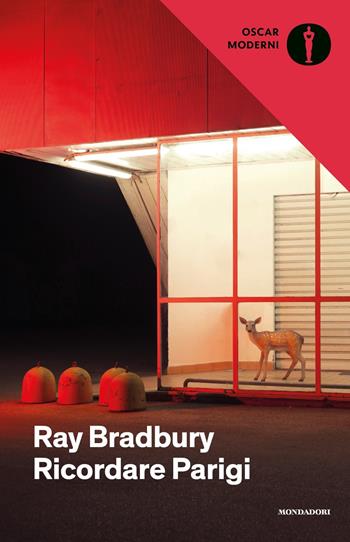 Ricordare Parigi - Ray Bradbury - Libro Mondadori 2020, Oscar moderni | Libraccio.it