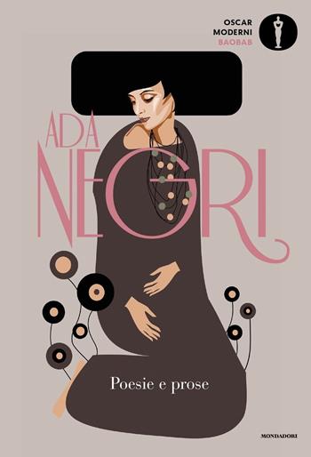 Poesie e prose - Ada Negri - Libro Mondadori 2020, Oscar baobab. Moderni | Libraccio.it