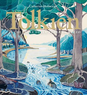 Tolkien. Il creatore della terra di mezzo. Ediz. a colori - Catherine McIlwaine - Libro Mondadori 2020, Oscar draghi | Libraccio.it