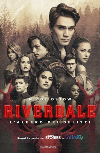 L'albero dei delitti. Riverdale - Micol Ostow - Libro Mondadori 2020, Chrysalide | Libraccio.it