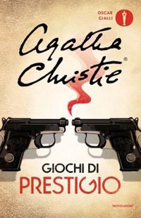 Miss Marple: giochi di prestigio - Agatha Christie - Libro Mondadori 2019, Oscar gialli | Libraccio.it