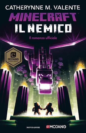 Il nemico. Minecraft - Catherynne M. Valente - Libro Mondadori 2020, I Grandi | Libraccio.it