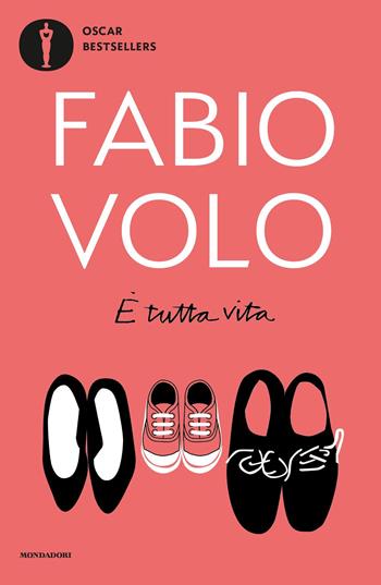 È tutta vita - Fabio Volo - Libro Mondadori 2019, Oscar bestsellers | Libraccio.it
