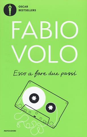 Esco a fare due passi - Fabio Volo - Libro Mondadori 2019, Oscar bestsellers | Libraccio.it