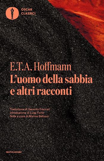 L' uomo della sabbia e altri racconti - Ernst T. A. Hoffmann - Libro Mondadori 2019, Oscar classici | Libraccio.it