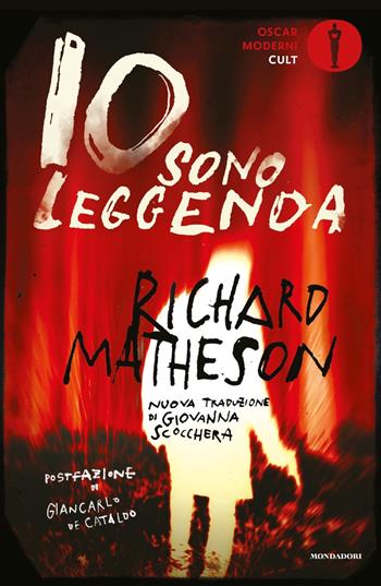Io sono leggenda - Richard Matheson - Libro Mondadori 2020, Oscar moderni. Cult | Libraccio.it