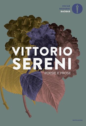 Poesie e prose - Vittorio Sereni - Libro Mondadori 2020, Oscar baobab. Moderni | Libraccio.it