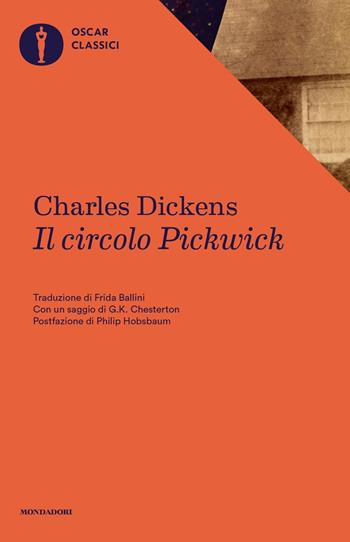 Il circolo Pickwick - Charles Dickens - Libro Mondadori 2019, Oscar classici | Libraccio.it