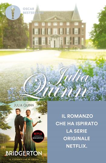 Il visconte che mi amava. Serie Bridgerton. Vol. 2 - Julia Quinn - Libro Mondadori 2020, Oscar bestsellers flame | Libraccio.it