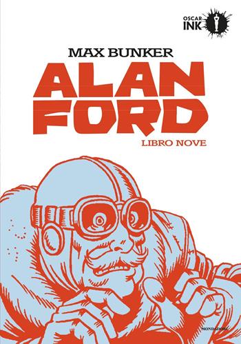 Alan Ford. Libro nove - Max Bunker, Magnus - Libro Mondadori 2020, Oscar Ink | Libraccio.it