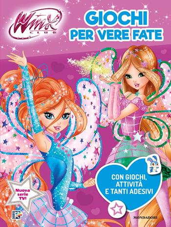 Giochi per vere fate. Winx Club. Con adesivi. Ediz. a colori  - Libro Mondadori 2020, Licenze | Libraccio.it