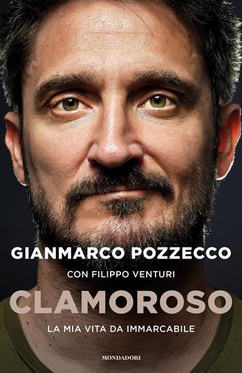 Clamoroso. La mia vita da immarcabile - Gianmarco Pozzecco, Filippo Venturi - Libro Mondadori 2020, Vivavoce | Libraccio.it