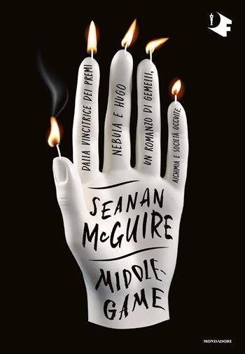 Middlegame - Seanan McGuire - Libro Mondadori 2020, Oscar fantastica | Libraccio.it