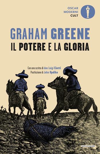 Il potere e la gloria - Graham Greene - Libro Mondadori 2020, Oscar moderni. Cult | Libraccio.it