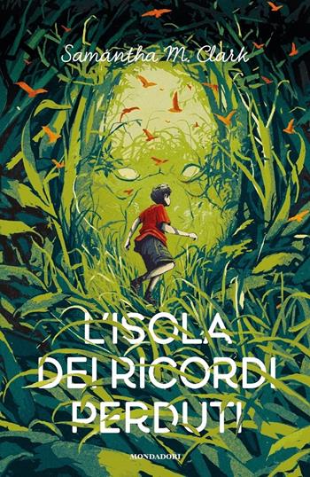 L'isola dei ricordi perduti - Samantha M. Clark - Libro Mondadori 2020, I Grandi | Libraccio.it