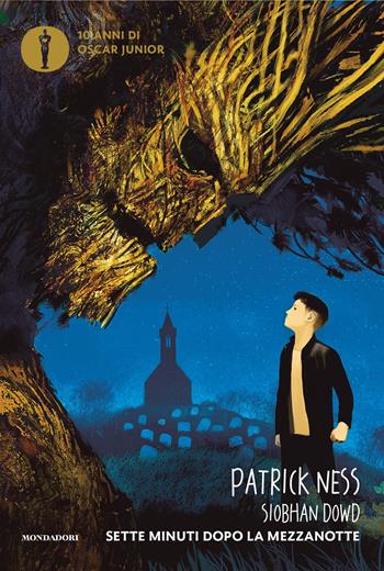 Sette minuti dopo la mezzanotte - Patrick Ness, Siobhan Dowd - Libro Mondadori 2020, Oscar junior | Libraccio.it