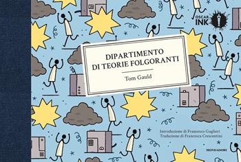 Dipartimento di teorie folgoranti - Tom Gauld - Libro Mondadori 2020, Oscar Ink | Libraccio.it
