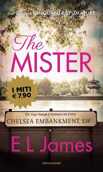 The mister - E. L. James - Libro Mondadori 2020, I miti | Libraccio.it
