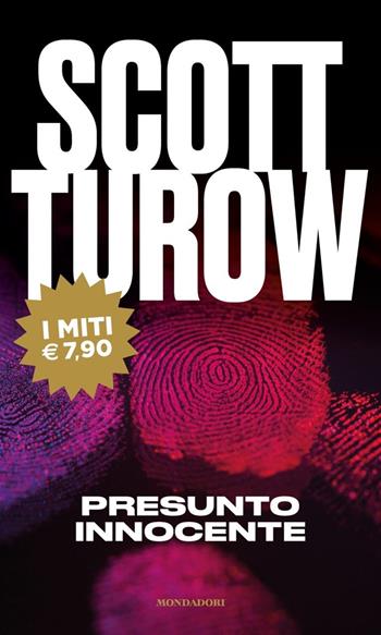 Presunto innocente - Scott Turow - Libro Mondadori 2020, I miti | Libraccio.it