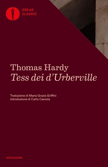 Tess dei d'Urberville - Thomas Hardy - Libro Mondadori 2020, Oscar classici | Libraccio.it