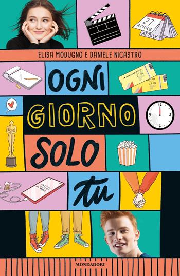 Ogni giorno solo tu - Elisa Modugno, Daniele Nicastro - Libro Mondadori 2020, I Grandi | Libraccio.it