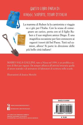 A caccia di tesori. In viaggio per l'Italia alla scoperta dei suoi tesori - Mario Sala Gallini - Libro Mondadori 2020, Oscar primi junior | Libraccio.it