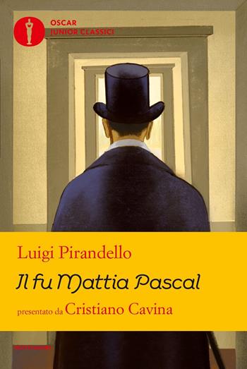 Il fu Mattia Pascal - Luigi Pirandello - Libro Mondadori 2020, Oscar junior classici | Libraccio.it