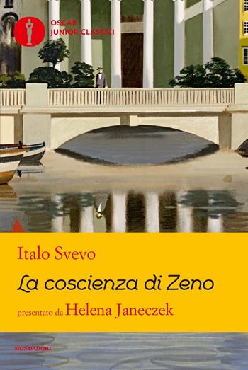 La coscienza di Zeno - Italo Svevo - Libro Mondadori 2020, Oscar junior classici | Libraccio.it