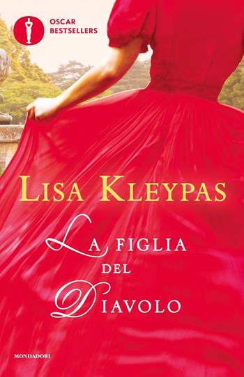 La figlia del diavolo - Lisa Kleypas - Libro Mondadori 2020, Oscar bestsellers | Libraccio.it