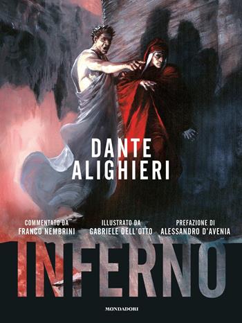 Inferno. Ediz. a colori - Dante Alighieri, Franco Nembrini, Gabriele Dell'Otto - Libro Mondadori 2020, Oscar draghi | Libraccio.it