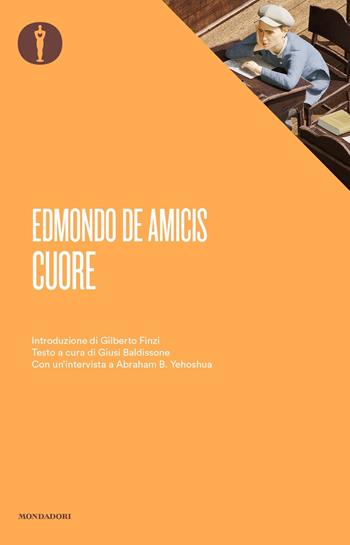 Cuore - Edmondo De Amicis - Libro Mondadori 2020, Oscar classici | Libraccio.it