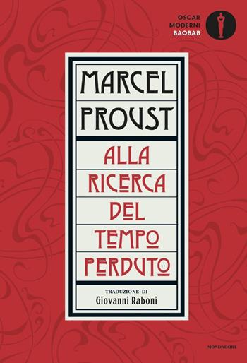 Alla ricerca del tempo perduto - Marcel Proust - Libro Mondadori 2020, Oscar baobab. Moderni | Libraccio.it