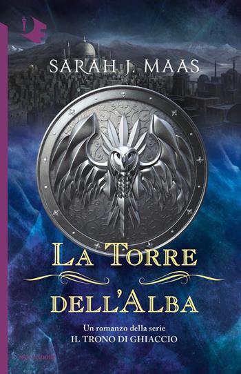 La torre dell'alba. Il trono di ghiaccio - Sarah J. Maas - Libro Mondadori 2020, Oscar fantastica | Libraccio.it