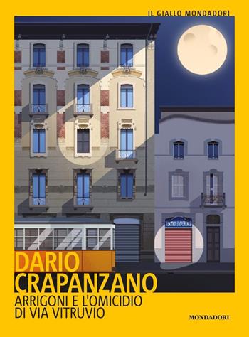 Arrigoni e l'omicidio di via Vitruvio. Milano, 1953 - Dario Crapanzano - Libro Mondadori 2020, Il giallo Mondadori | Libraccio.it