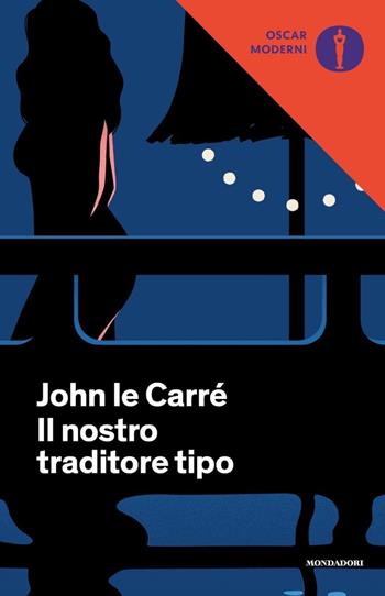 Il nostro traditore tipo - John Le Carré - Libro Mondadori 2020, Oscar moderni | Libraccio.it