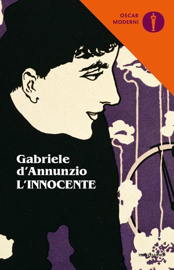 L' Innocente - Gabriele D'Annunzio - Libro Mondadori 2020, Oscar moderni | Libraccio.it