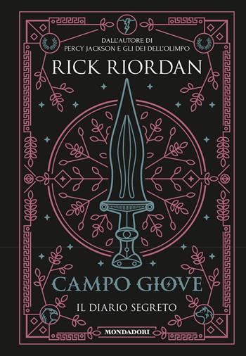 Campo Giove. Il diario segreto - Rick Riordan - Libro Mondadori 2020, I Grandi | Libraccio.it