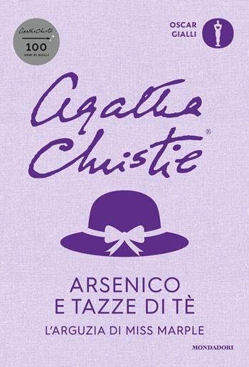 Arsenico e tazze di tè. L'arguzia di Miss Marple - Agatha Christie - Libro Mondadori 2020, Oscar gialli | Libraccio.it