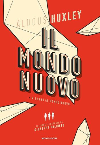 Il mondo nuovo-Ritorno al mondo nuovo. Ediz. illustrata - Aldous Huxley - Libro Mondadori 2020, Oscar draghi | Libraccio.it