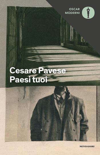 Paesi tuoi - Cesare Pavese - Libro Mondadori 2021, Oscar moderni | Libraccio.it
