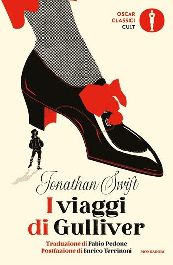 I viaggi di Gulliver - Jonathan Swift - Libro Mondadori 2020, Oscar classici. Serie cult | Libraccio.it