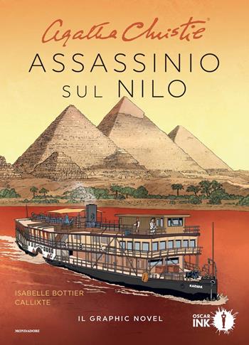 Assassinio sul Nilo - Agatha Christie, Isabelle Bottier - Libro Mondadori 2020, Oscar Ink | Libraccio.it