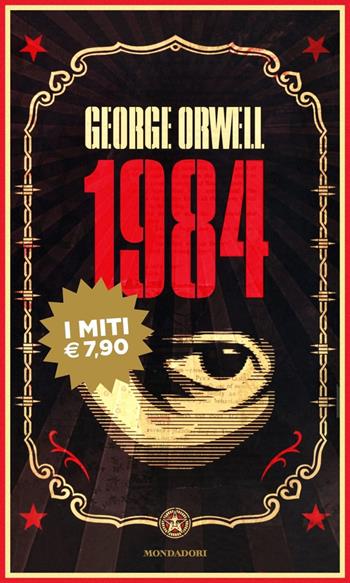 1984 - George Orwell - Libro Mondadori 2020, I miti | Libraccio.it